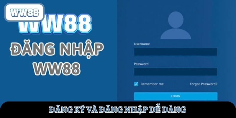 Đăng ký và đăng nhập dễ dàng chỉ với vài bước cơ bản