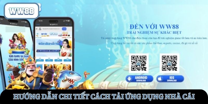 Hướng dẫn chi tiết cách tải ứng dụng nhà cái WW88