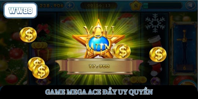 Game Mega Ace đầy uy quyền