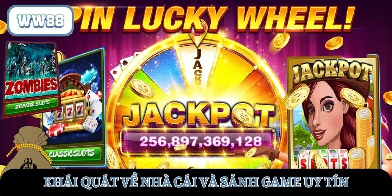Khái quát về nhà cái và sảnh game uy tín
