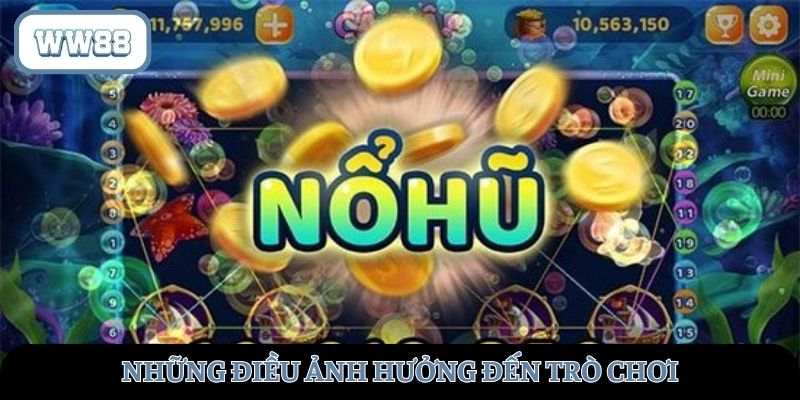 Những điều ảnh hưởng đến trò chơi