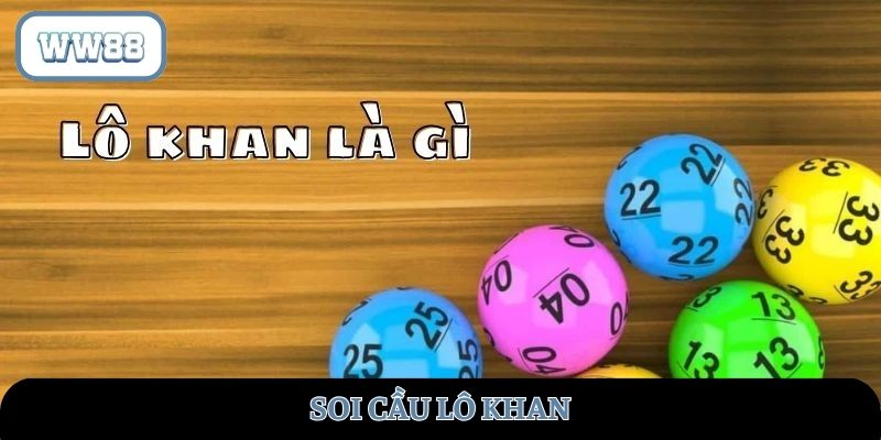 Soi cầu lô khan